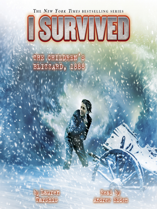 Title details for I Survived the Children's Blizzard, 1888 by Lauren Tarshis - Available